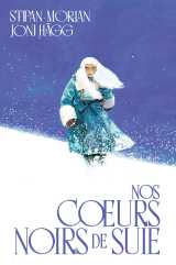 Nos cœurs noirs de suie