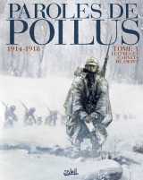 Paroles de poilus 1914-1918 t01
