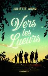 Vers les lueurs