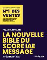 La nouvelle bible du score iae message 2027