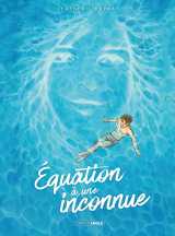 Equation à une inconnue - histoire complète