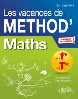 Maths de la 1re à la tle - les vacances de méthod' - nouveaux programmes