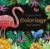 Tropical birds - coloriage pour adultes