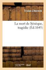 La mort de sénèque, tragédie