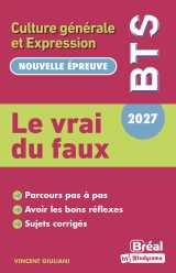 Le vrai du faux - thème de culture générale et expression bts 2027