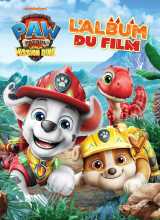 La pat' patrouille : le film - mission dino - l'album du film