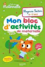 Toute ma maternelle - mon bloc d'activités de maternelle - moyenne section (nouveaux programmes)