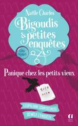 Bigoudis et petites enquêtes - tome 6 panique chez les petits vieux