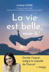 La vie est belle, essaie-la!