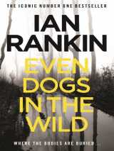 Even dogs in the wild