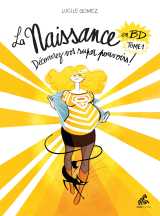 La naissance en bd - tome 1