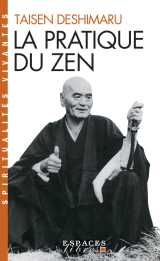 La pratique du zen (espaces libres - spiritualités vivantes)