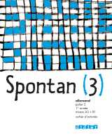 Spontan 3 palier 2 - 1re année lv1/lv2 - cahier
