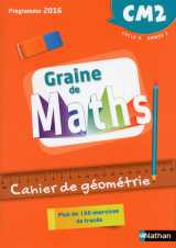 Graine de maths - géométrie - 2018 - cahier cm2