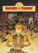 Apprendre à frissonner - d'après le conte de grimm