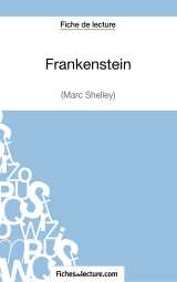Frankenstein - mary shelley (fiche de lecture)