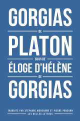 Gorgias de platon suivi de éloge d’hélène de gorgias.