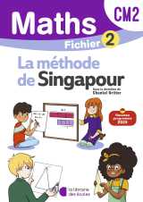 Mathématiques cm2 (2026) - méthode de singapour - fichier élève 2