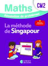 Mathématiques cm2 (2026) - méthode de singapour - résolution de problèmes - cahier d'exercices