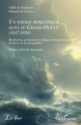 Un voyage romantique dans le grand-océan (1847-1850)