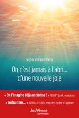 On n'est jamais à l'abri... d'une nouvelle joie