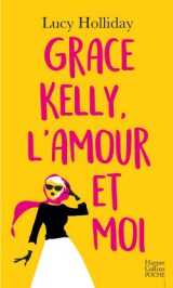 Grace kelly, l'amour et moi