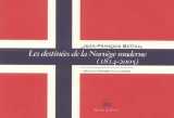 Destinees de la norvege moderne (les)