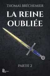 La reine oubliée - partie 2