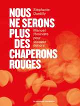 Nous ne serons plus des chaperons rouges
