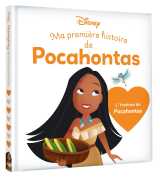 Disney baby - ma première histoire de pocahontas - l'histoire du film
