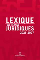 Lexique des termes juridiques 2026-2027. 34e éd.
