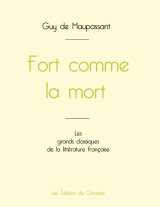 Fort comme la mort de maupassant (édition grand format)