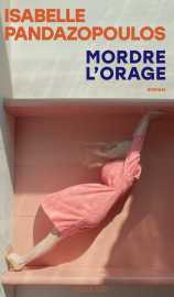 Mordre l'orage