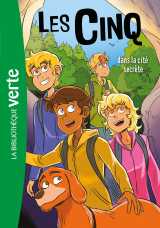 Les cinq (nouvelle édition),  tome 45 - les cinq et la cité secrète