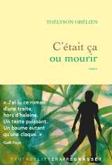 C'était ça ou mourir