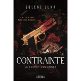 Le secret des anges - tome 1 contrainte