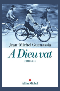 A DIEU VAT - GUENASSIA J-M. - ALBIN MICHEL