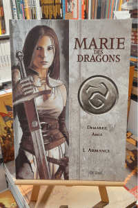 MARIE DES DRAGONS - ARMANCE (TOME 1) - TIRAGE DE TETE