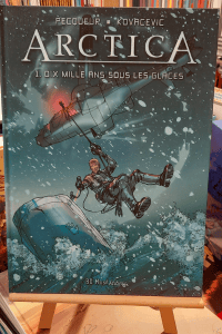 ARCTICA - DIX MILLE ANS SOUS LES GLACES (TOME 1) - TIRAGE DE TETE